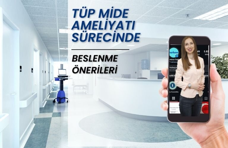 Tüp Mide Ameliyatı Sürecinde Beslenme Önerileri