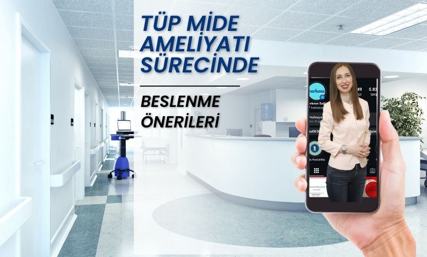 Tüp Mide Ameliyatı Sürecinde Beslenme Önerileri